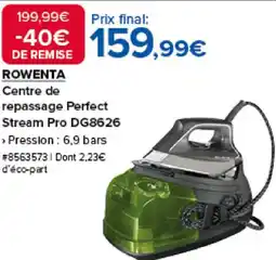 Costco ROWENTA Centre de repassage Perfect Stream Pro DG8626 offre