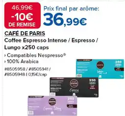 Costco CAFÉ DE PARIS Coffee Espresso Intense / Espresso / Lungo x250 caps offre