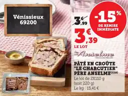 Super U Pâté en croûte le charcutier père anselme offre