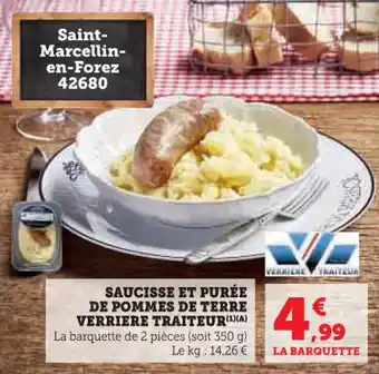 Super U Saucisse et purée de pommes de terre verriere traiteur offre