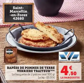 Super U Rapées de pommes de terre verriere traiteur offre
