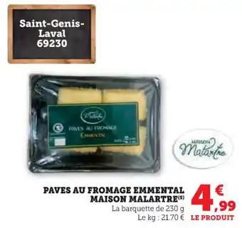 Super U Paves au fromage emmental maison malartre offre