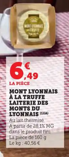 Super U Mont lyonnais à la truffe laiterie des monts du lyonnais offre
