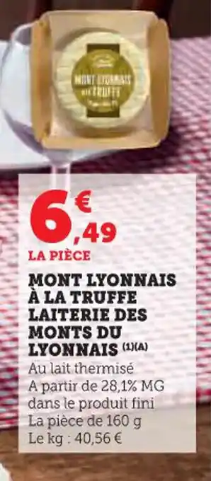 Super U Mont lyonnais à la truffe laiterie des monts du lyonnais offre