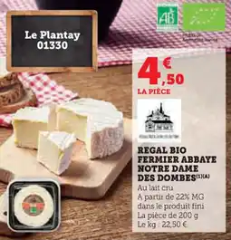Super U Regal bio fermier abbaye notre dame des dombes offre