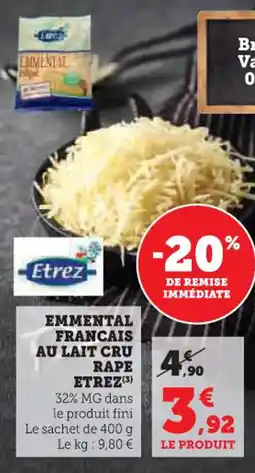 Super U Emmental francais au lait cru rape etrez offre