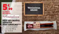 Super U Pâté en croûte apéritif père anselme offre