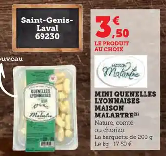 Super U Mini quenelles lyonnaises maison malartre offre
