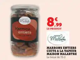 Super U Marrons entiers cuits a la vapeur maison malartre offre