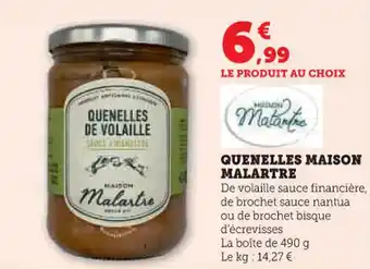 Super U Quenelles maison malartre offre