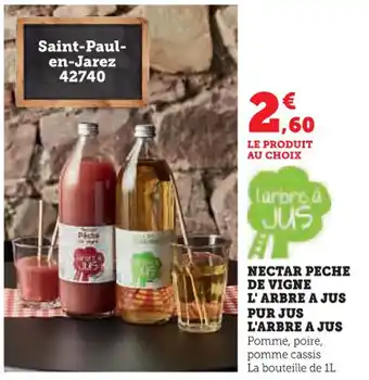 Super U Nectar peche de vigne l'arbre a jus pur jus l'arbre a jus offre