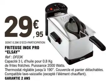 E.Leclerc FRITEUSE INOX PRO “ELSAY” offre