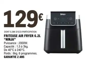 E.Leclerc FRITEUSE AIR FRYER 6.2L “NINJA” offre