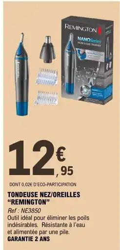 E.Leclerc TONDEUSE NEZ/OREILLES “REMINGTON” offre