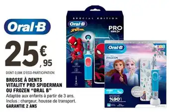E.Leclerc Brosse à dents Vitality Pro Spiderman ou Frozen Oral B offre