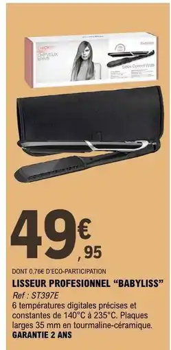 E.Leclerc LISSEUR PROFESIONNEL “BABYLISS” offre