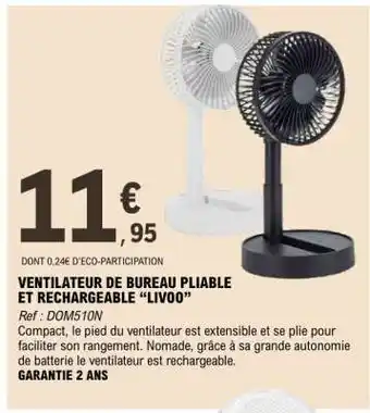 E.Leclerc VENTILATEUR DE BUREAU PLIABLE ET RECHARGEABLE “LIVOO” offre