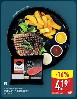 ALDI 2 STEAKS** À GRILLER offre