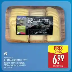 ALDI VERDANNET PLATEAU DE RACLETTE offre