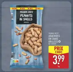 ALDI TRADER JOE'S ARACHIDES EN COQUE GRILLÉES offre