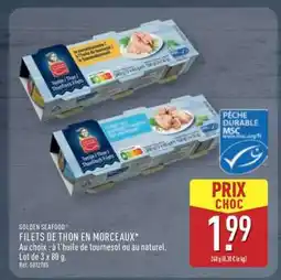 ALDI GOLDEN SEAFOOD FILETS DE THON EN MORCEAUX offre