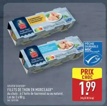 ALDI GOLDEN SEAFOOD FILETS DE THON EN MORCEAUX offre