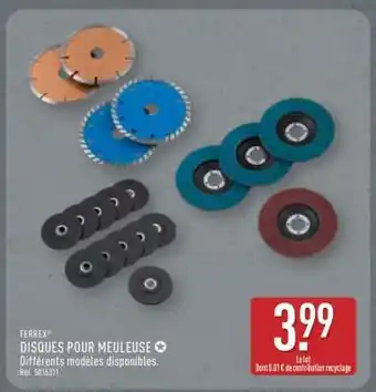 ALDI FERREX DISQUES POUR MEULEUSE offre