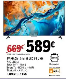 E.Leclerc TV XIAOMI S MINI LED 55 UHD offre