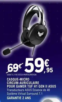 E.Leclerc CASQUE-MICRO CIRCUM-AURICULAIRE POUR GAMER TUF H1 GEN II ASUS offre