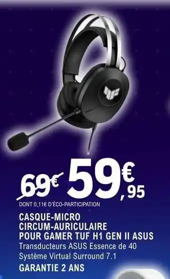 E.Leclerc CASQUE-MICRO CIRCUM-AURICULAIRE POUR GAMER TUF H1 GEN II ASUS offre