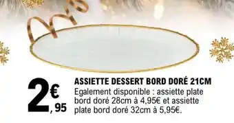 E.Leclerc ASSIETTE DESSERT BORD DORÉ 21CM offre