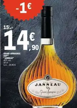 E.Leclerc GRAND ARMAGNAC AOP JANNEAU offre