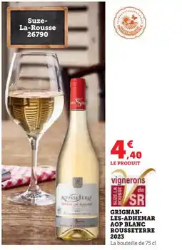 Super U Grignan les adhemar aop blanc rousseterre 2023 offre