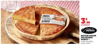 Super U Kouign amann pur beurre menou offre