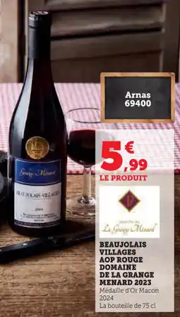 Super U Beaujolais villages aop rouge domaine de la grange menard 2023 offre