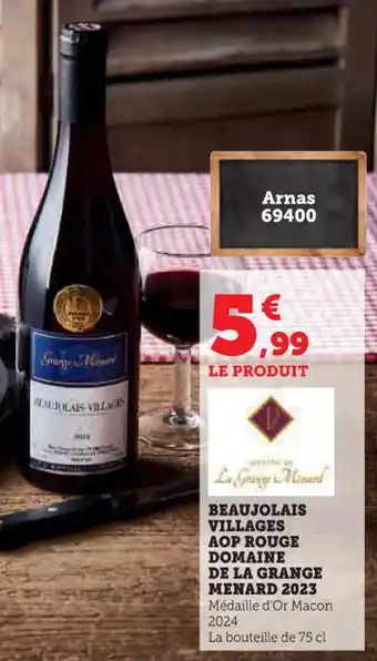 Super U Beaujolais villages aop rouge domaine de la grange menard 2023 offre