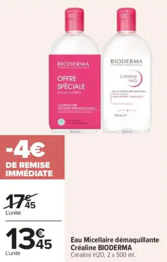 Carrefour Eau micellaire démaquillante créaline bioderma offre