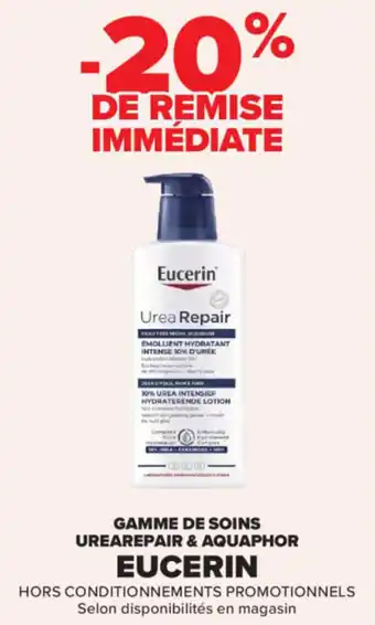 Carrefour Gamme de soins urearepair & aquaphor eucerin offre