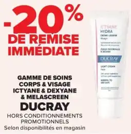 Carrefour Gamme de soins corps & visage ictyane & dexyane & melascreen ducray offre