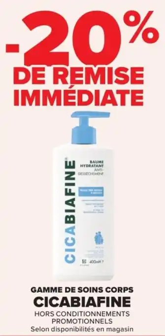 Carrefour Gamme de soins corps cicabiafine offre
