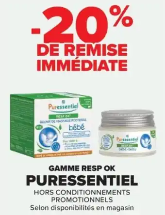 Carrefour Gamme resp ok puressentiel offre