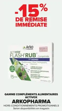 Carrefour Gamme compléments alimentaires activox arkopharma offre