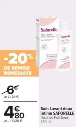 Carrefour Soin lavant doux intime saforelle offre