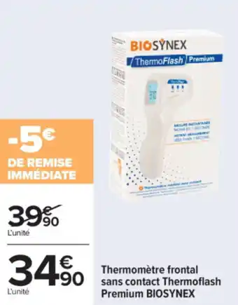 Carrefour Thermomètre frontal sans contact thernoflash premium biosynex offre