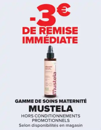Carrefour Gamme de soins maternité mustela offre