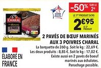 Supeco 2 pavés de bœuf marinés aux 3 poivres charal offre
