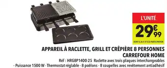 Supeco Appareil à raclette grill et crêpière 8 personnes carrefour home offre