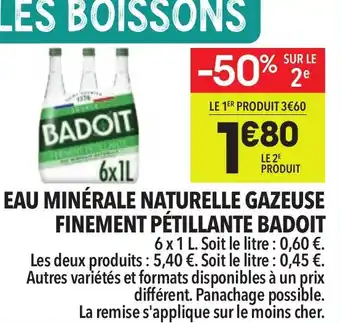 Supeco Eau minérale naturelle gazeuse finement pétillante badoit offre