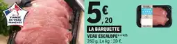 E.Leclerc Express Veau escalope offre