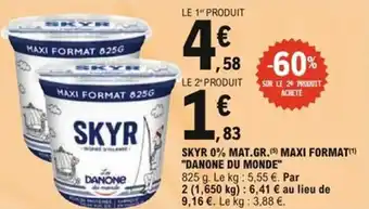 E.Leclerc Express Skyr 0% mat.gr. maxi format danone du monde offre